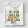 My Titi Says I'm Perfect just like her Tee