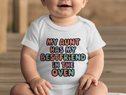 My Aunt Has My Bestfriend In The Oven Baby Onesie product