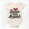 Ladies I Have Arrived, little one Bodysuit