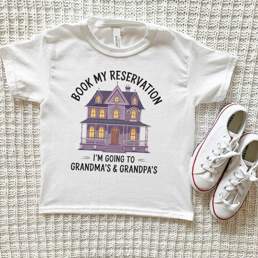 Book My Reservation, I'm Going to Grandma Grandpa Tee