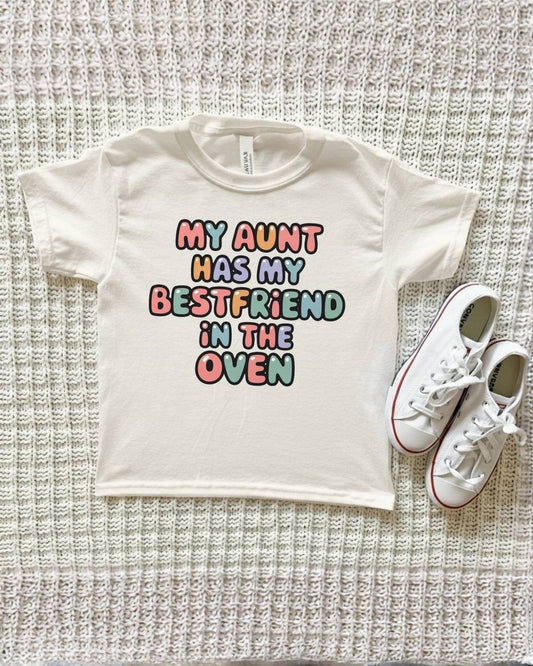 My Aunt Has My Bestfriend In The Oven Tee