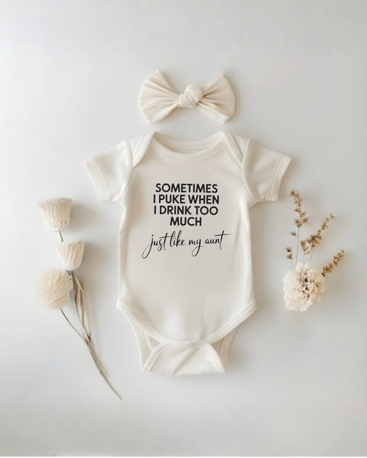 Sometimes I Puke When I Drink Too Much, just like my aunt Tee