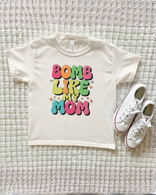 Bomb Like My Mom Funny Retro Tee