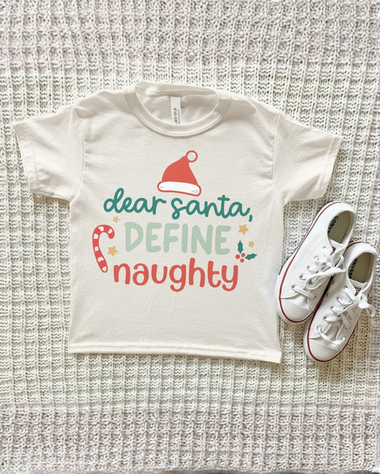 Dear Santa, Define Naughty Funny Christmas Tee